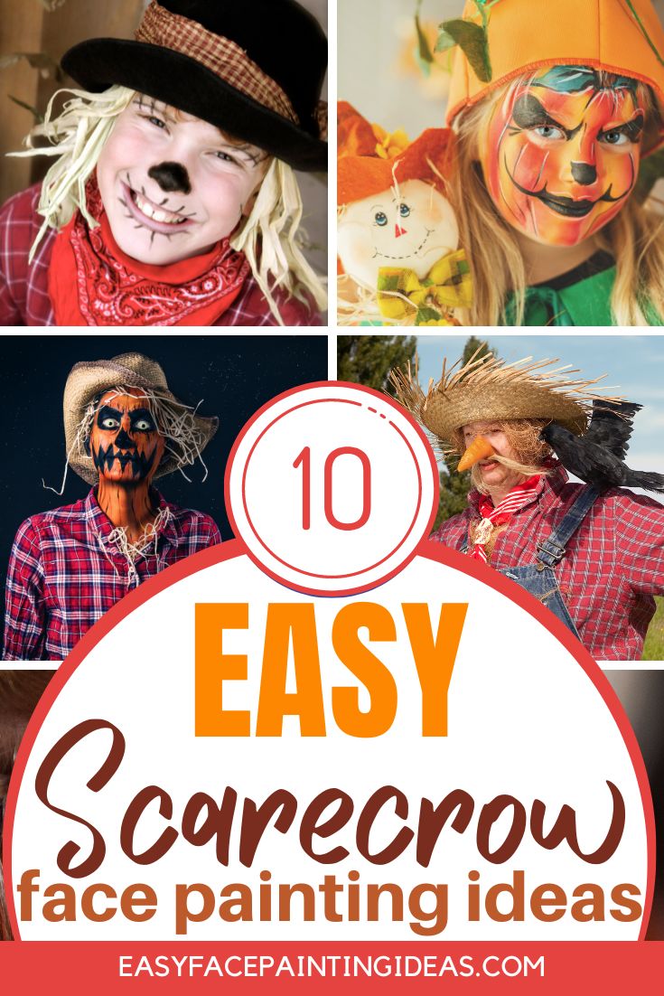 collage with images of scarecrow face paint designs. An overlay reads, "10 Easy Scarecrow Face Painting Ideas"