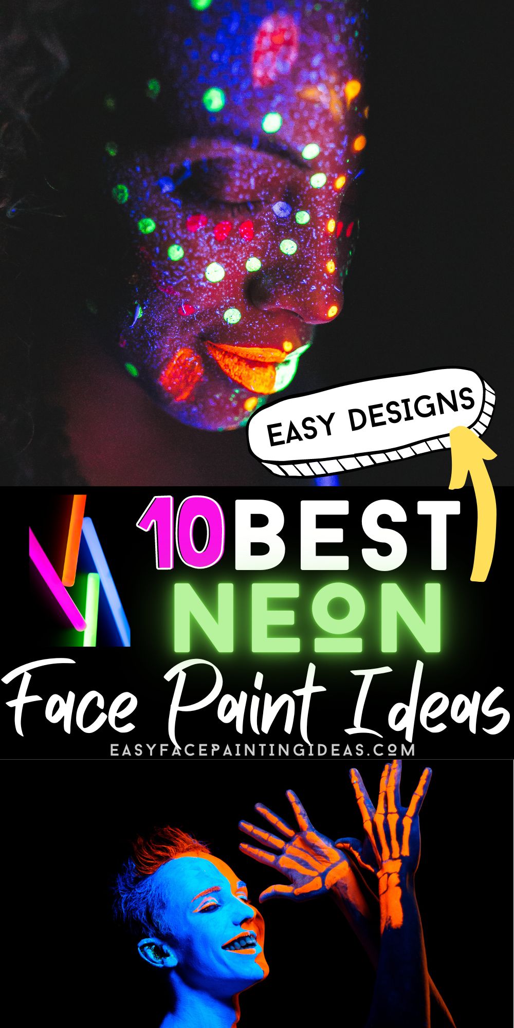 collage of two photos featuring glow in the dark face paint. An overlay reads, "10 Best Neon Face Paint Ideas"