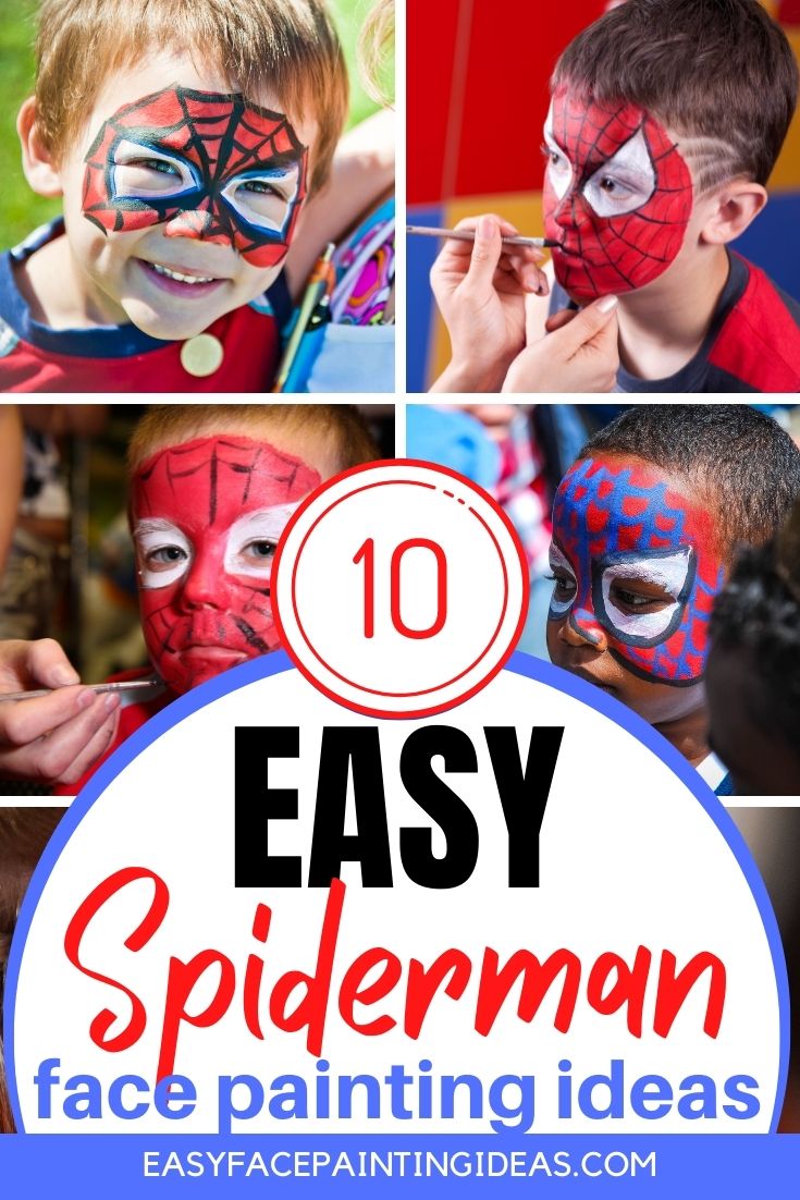 collage of children whose faces have been painted like Spiderman. An overlay reads, "10 Easy Spiderman face painting ideas"